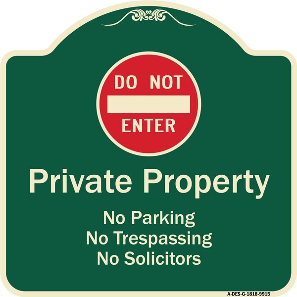 Designer Series-Private Property No Parking Trespassing Or Solicitors W/ Do, 18" x 18", G-1818-9915